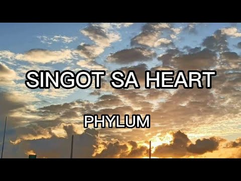 Phylum - singot sa heart (lyrics)