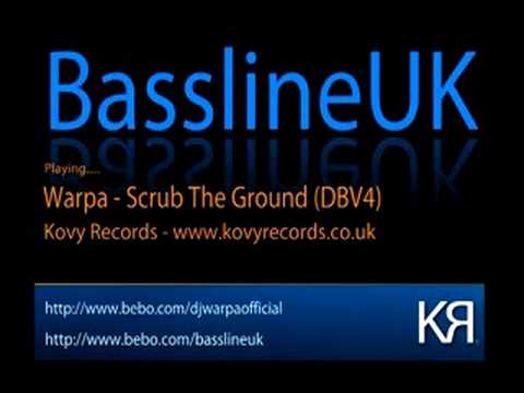 Warpa - Scrub The Ground (Bassline Exclusive)
