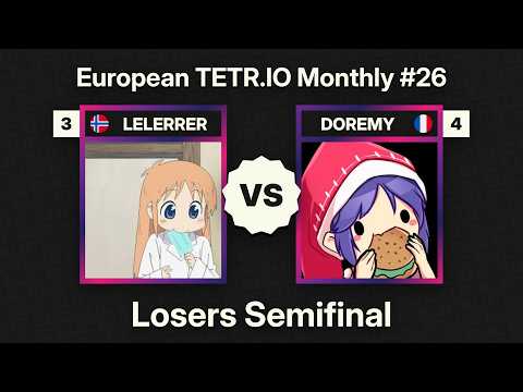 LELERRER vs DOREMY – Losers Semifinal – European TETR.IO Monthly #26 – February 2026