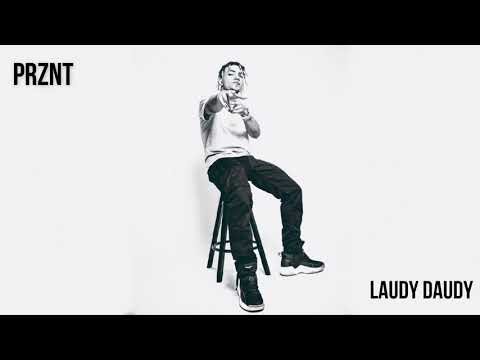 Prznt - Laudy Daudy ( Official Audio )