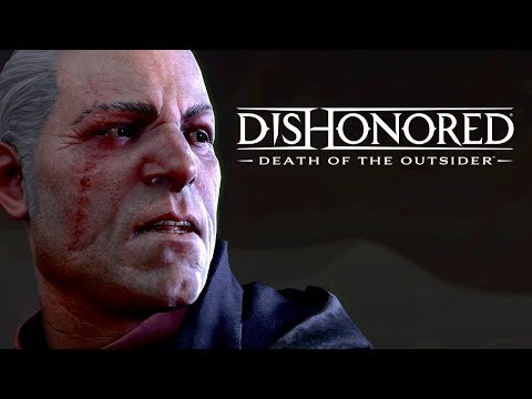 Видео Dishonored: Death of the Outsider #1