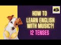 12 Tenses In One Song Easy With Music