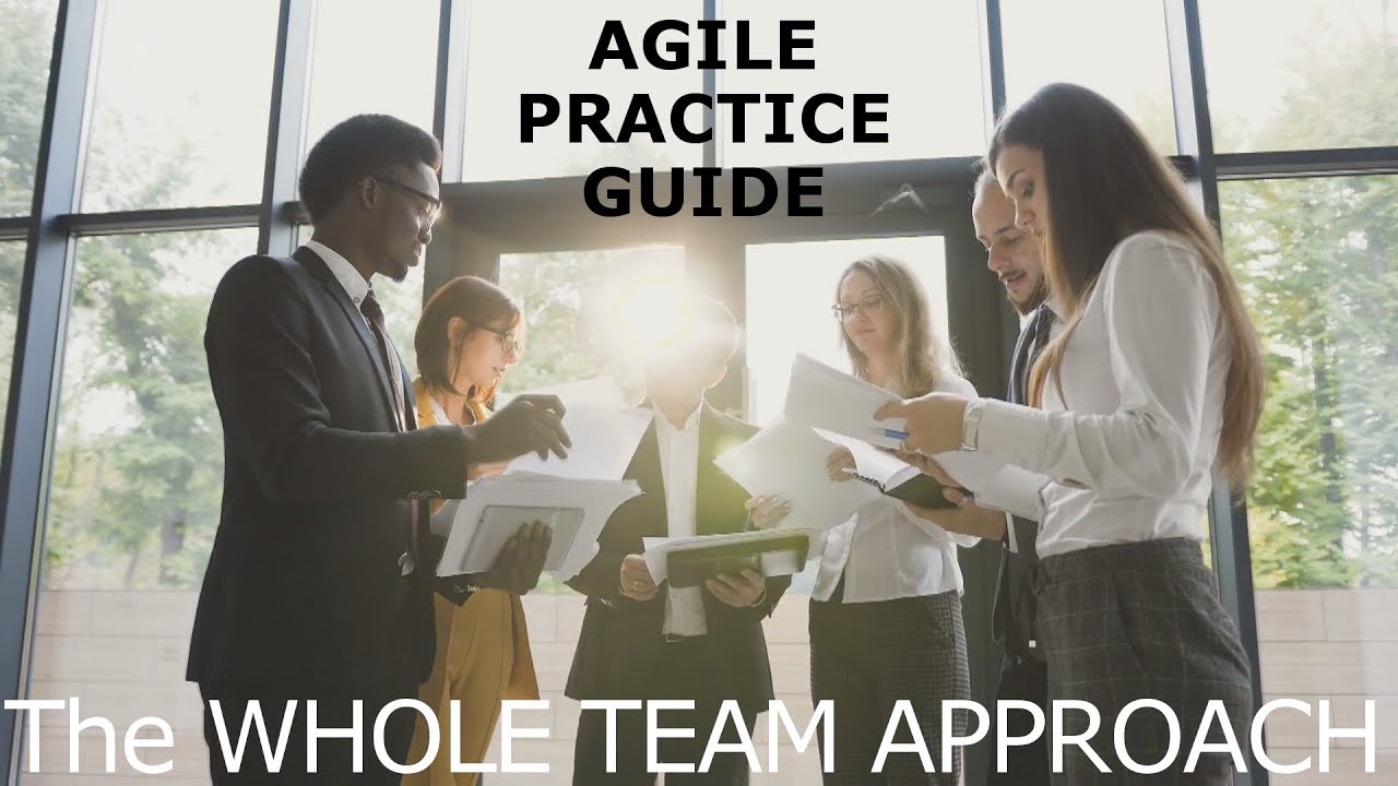 Agile - The Whole Team Approach | Agile Practice Guide - Project Management Institute