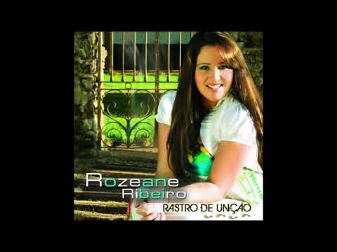 Rozeane Ribeiro - Eu só vim Te adorar