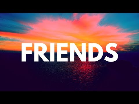 Marshmello, Anne Marie-Friends *clean* (lyrics)