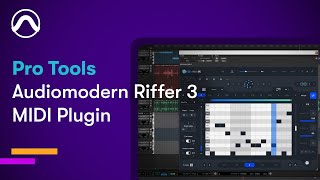 Video thumbnail for Audiomodern Riffer 3 MIDI Plugin — Pro Tools by Avid Pro Tools