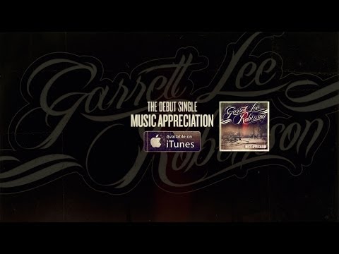 Garrett Lee Robinson - Music Appreciation