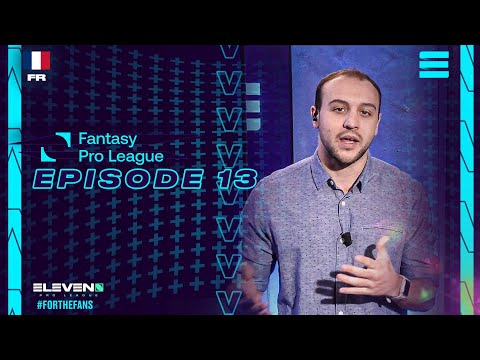FR | Fantasy Pro League Show ep. 13: Midweek !