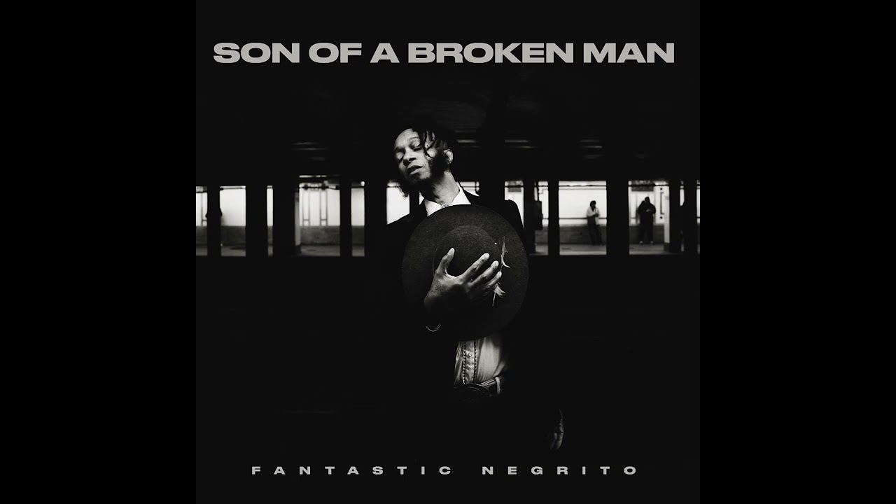 THIS LITTLE LIGHT OF MINE by Fantastic Negrito from USA Popnable