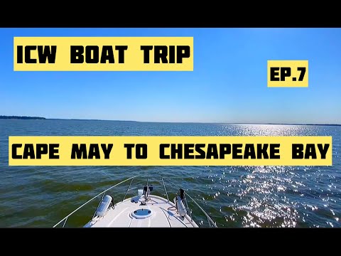 ICW Boat Trip - NY to Florida ep7 - Cape May to Chesapeake Bay
