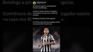 Corinthians negocia com Savarino do Botafogo!! #futebol #brasileirao #corinthians #savarino #shorts