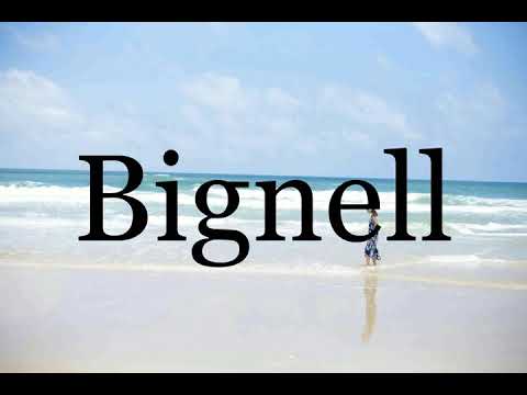 How To Pronounce Bignell🌈🌈🌈🌈🌈🌈Pronunciation Of Bignell
