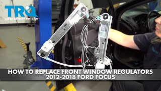 How to Replace Front Power Window Motor & Regulator Assemblies 2012-2018 Ford Focus