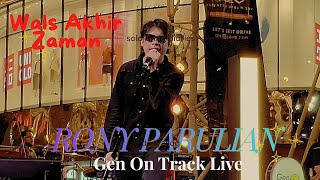 Download lagu Rony Parulian - End Times Waltz (New Single) Gen On Track Live at La Piazza Kelapa Gading mp3