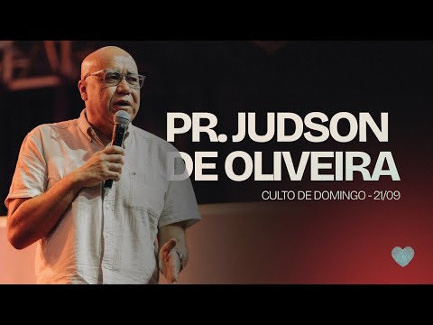 Pr. Judson De Oliveira | Culto 21/09 10h | Abba Pai Church