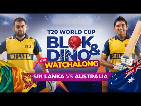 SL vs AUS | T20 World Cup 2026 | Live Watchalong with Blok & Dino
