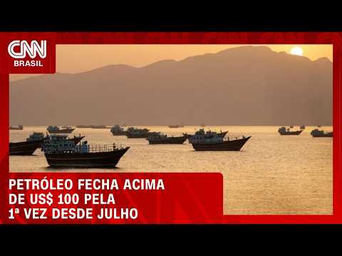 Petróleo dispara e fecha acima dos US$ 100 pela primeira vez desde julho | CNN PRIME TIME
