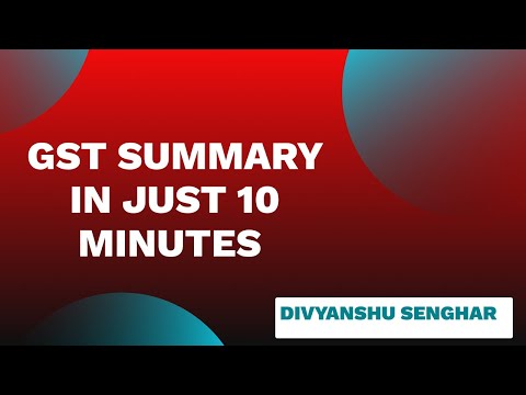 GST Summary in just 10 Minutes | Complete Chart with  Compliance | Simplified Approach in HINDI Video
