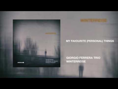 Giorgio Ferrera Trio - My Favourite (Personal) Things [Official Audio]