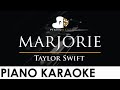 Taylor Swift - marjorie - Piano Karaoke Instrumental Cover with Lyrics