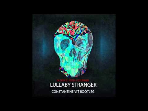 Olsein feat. Sofia Lecubarri - Lullaby Stranger (CONSTANTINE VIT Remix Edit)