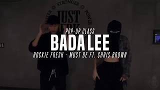 Bada Lee Pop-up class | Rockie Fresh - Must Be Ft. Chris Brown | Justjerk Dance Academy