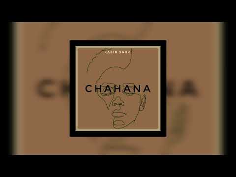 चाहना | CHAHANA (Raw Acoustic)// Kabir Sarki (Official)