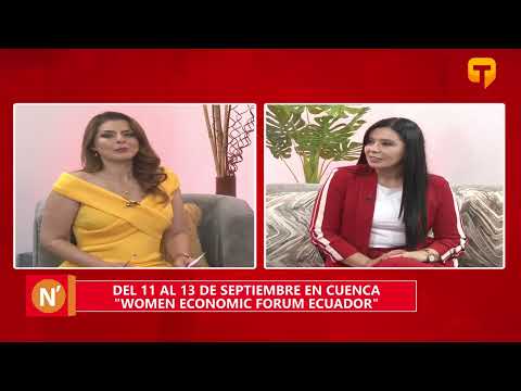 Del 11 al 13 de septiembre en Cuenca Women Economic Forum Ecuador