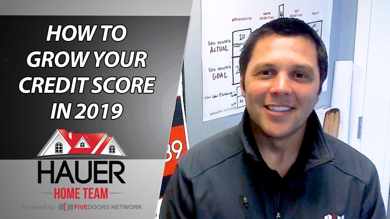 A Few Tips to Help You Grow You Credit Score in 2019