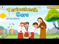 Terimakasih Guru Lagu Ucapan Untuk Guru Cipt Kak Aji Syafa Video Lirik Song Of Kids