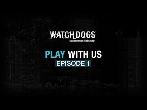 Watch_Dogs - Play with us #1 "Tough Escape" [ANZ]