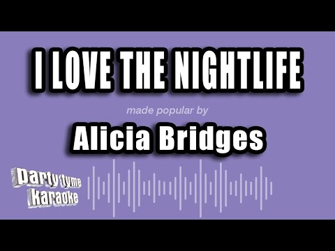 Alicia Bridges - I Love The Nightlife (Karaoke Version)