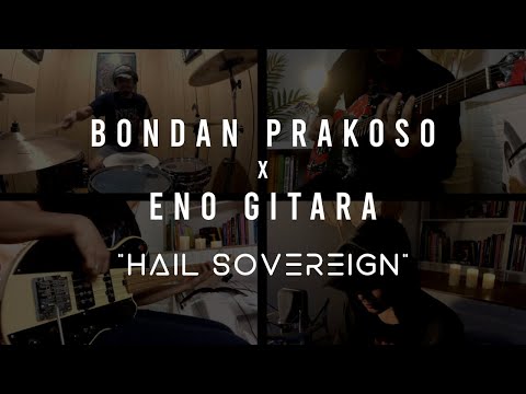 Bondan Prakoso x Eno Gitara - Hail Sovereign [Taken From Instagram 1 Minute Jam]