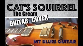 CAT&#39;S SQUIRREL Guitar Cover :: The Cream :: Eric Clapton :: Jack Bruce :: Ginger Baker