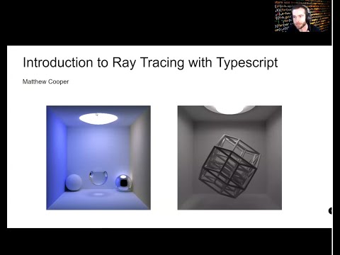 Remote Tech Talk at the Guild -- Intro to Ray Tracing with TypeScript