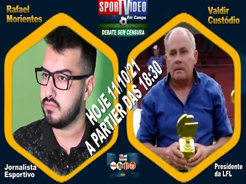 SPORTVÍDEO EM CAMPO - DEBATE SEM CENSURA NÚMERO 9  - JORNALISTA RAFAEL MORIENTES E VALDIR CUSTÓDIO