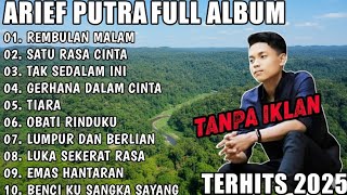 Download lagu ARIEF PUTRA TANPA IKLAN FULL ALBUM TERBARU 2025 | REMBULAN MALAM🎵TAK SEDALAM INI🎵| TERPOPULER mp3 Download lagu ARIEF PUTRA TANPA IKLAN FULL ALBUM TERBARU 2025 | REMBULAN MALAM🎵TAK SEDALAM INI🎵| TERPOPULER mp3