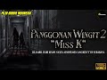 The Last Place 2 Miss K Latest Indonesian Horror Film