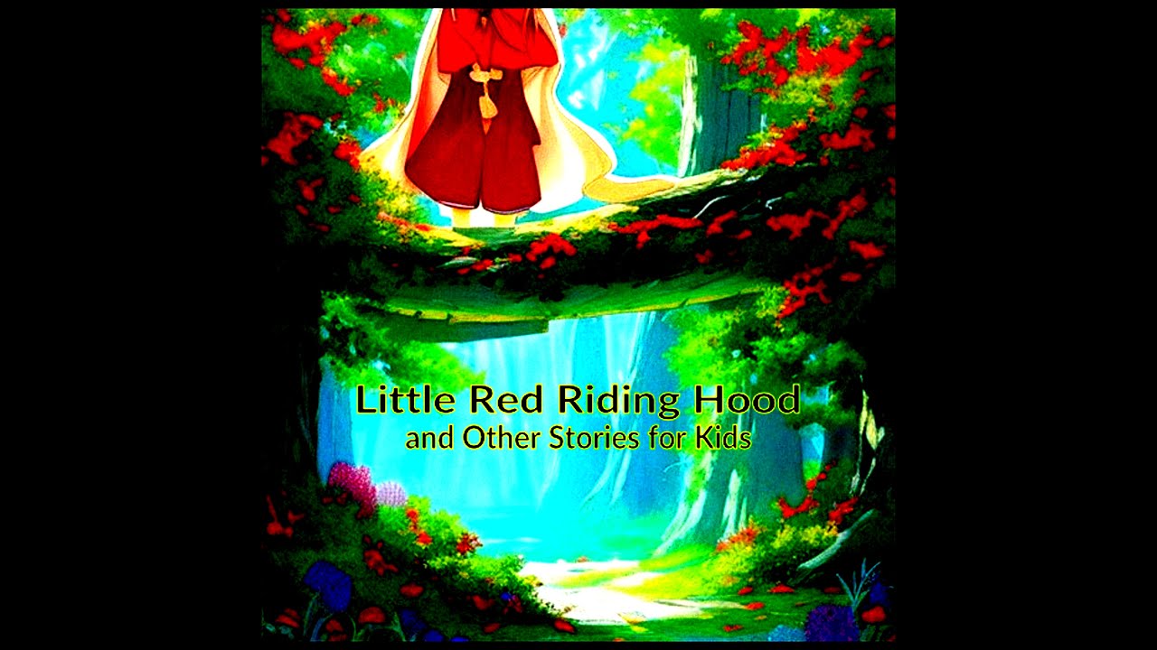 Little Red Riding Hood and Other Children Stories