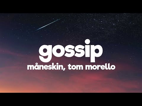 Måneskin - GOSSIP ft. Tom Morello (Lyrics/Testo)