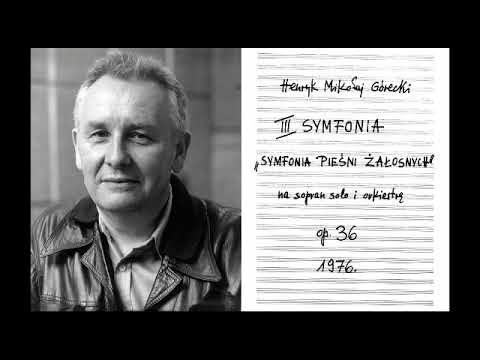 Henryk Górecki - Symphony No. 3 - Live 1977 Premiere Recording