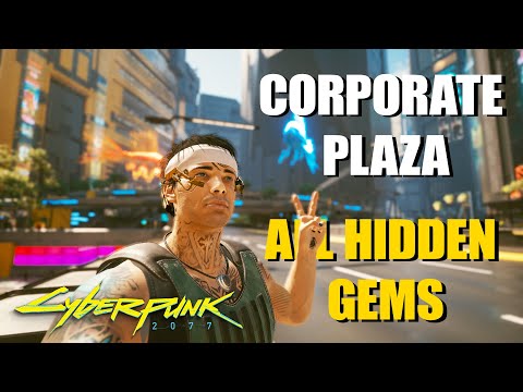 Cyberpunk 2077 - Corporate Plaza - All Hidden Gems