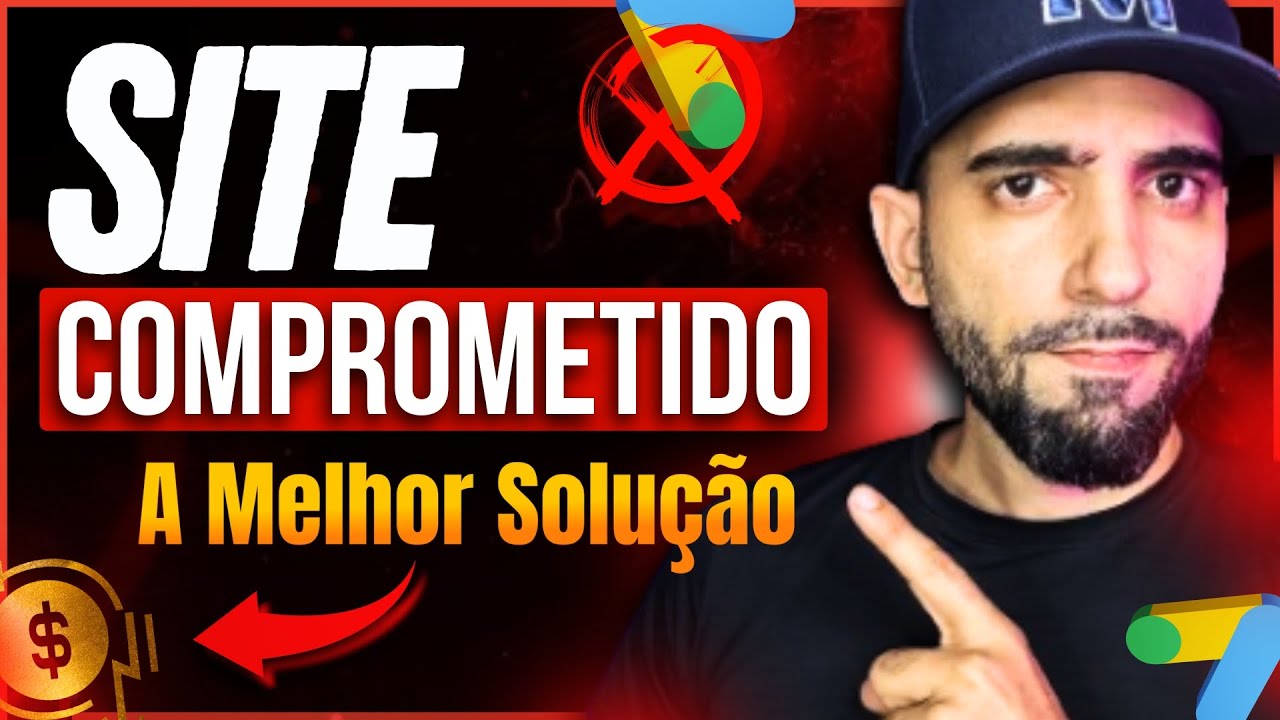 ✅Resolvido: SITE COMPROMETIDO no Google Ads Como Resolver?