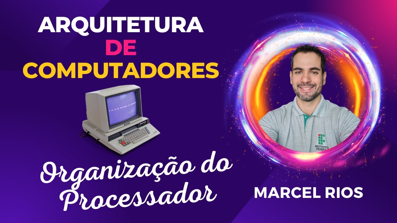 Aula 7 - Organização do Processador