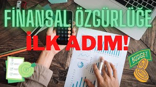 NASIL BÜTÇE YAPILIR? | Finansal özgürlük için ilk adım...