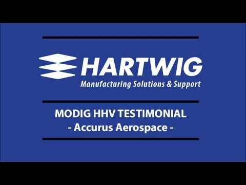 Video Testimonial from Accurus Aerospace for Hartwig & Modig HHV