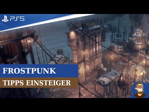 Frostpunk Tipps und Trick für Einsteiger - Das sollten Neulinge im ersten Kapitel beachten