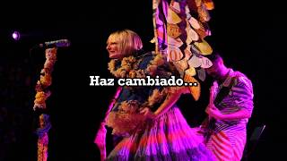 You&#39;ve change, Sia | Español