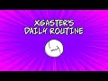 XGASTER S DAILY ROUTINE By Jakei