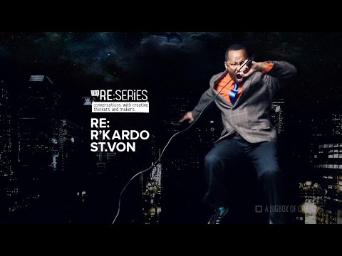 The RE: Series - R'Kardo St'Von